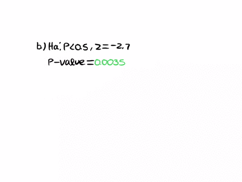 consider-using-2-test-to-test-ho-p-05_-determine-the-p-value-in-each-of-the-following-situations-round-your-answers-to-four-decimal-places-ha-p-05-2-141-00793-b-ha-p-05-2-270-09965-ha-p-05-2-37348
