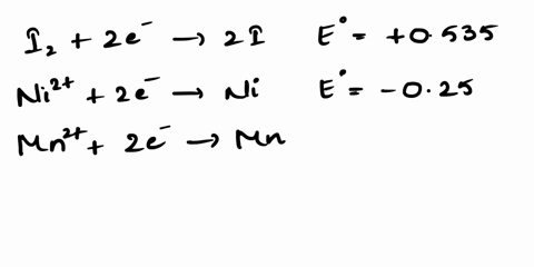 use-the-standard-reduction-potentials-below-to-determine-which-element-or-ion-is-the-best-oxidizing-agent-i2s-2-e-2-iaq-e-0535-v-ni2aq-2-e-nis-e-025-v-mn2aq-2-e-mns-e-118-v-question-15-optio-88097