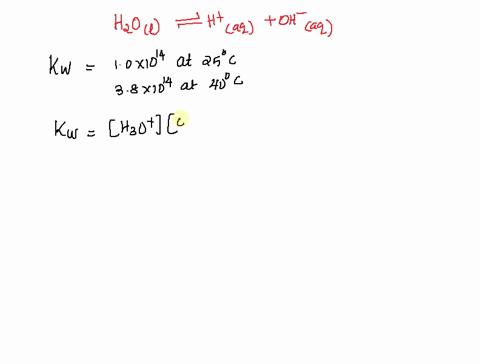 the-ion-product-constant-for-water-is-10-times-10-14-at-25circ-mathrmc-and-38-times-10-14-at-40cir-5-14585