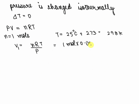 in-an-isothermal-process-the-pressure-on-1-mol-of-an-ideal-monatomic-gas-suddenly-changes-from-400-atm-to-1000-atm-at-25c-calculate-at-calculate-av-calculate-w-25c-100c-0pc-48-none-of-these-33215