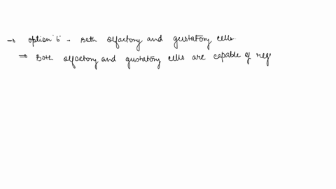 which-of-these-cells-will-regenerate-after-damage-olfactory-receptor-but-not-gustatory-cells-both-olfactory-and-gustatory-cells-hair-cells-rods-and-cones-none-of-these-cells-could-regenerate-90185