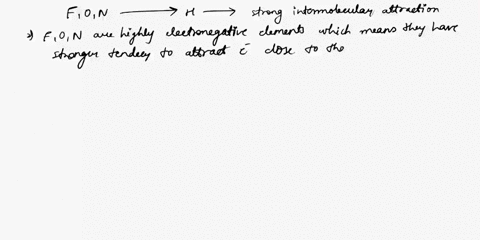 why-do-o-f-and-n-when-bonded-to-h-form-such-strong-intermolecular-attractions-to-neighboring-molecules-62971