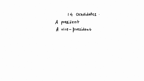 how-many-different-ways-a-president-and-a-vice-president-can-be-selected-from-a-group-of-14-candidates-61841