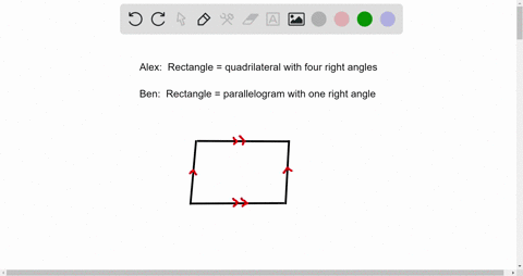 alex-defines-a-rectangle-as-a-quadrilateral-with-four-right-angles-ben-his-classmate-defines-a-rectangle-as-a-parallelogram-with-one-right-angle-can-they-both-be-correct-explain-85278