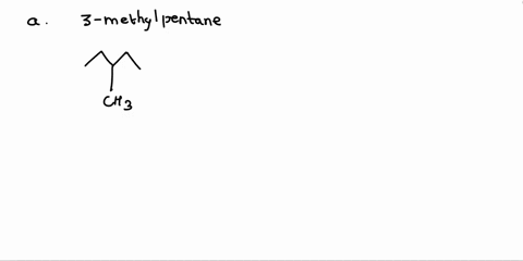 draw-the-structure-for-each-of-the-following-compounds-2-3-methylpentane-e-3-ethyl-44-dimethylheptane-b-23-dimethylbutane-c-5-sec-butyl-24-dimethylnonane-d-22-dimethyl-3-cyclohexylbutane-4-i-74862