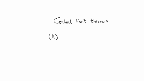 select-all-that-apply-the-central-limit-theorem-tells-us-that-as-the-sample-size-gets-larger-a-the-closer-the-sample-means-will-be-to-the-population-mean-b-the-sample-statistics-clusters-awa-57047