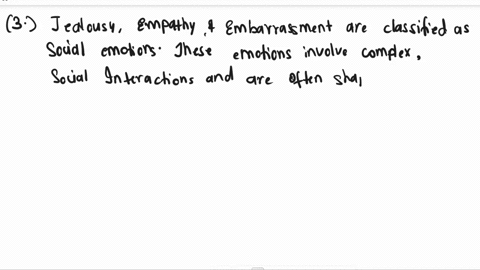 3-jealousy-empathy-and-embarrassment-are-classified-as-what-type-of-emotions-2-points-4-angela-is-an-infant-that-is-mellow-but-fusses-a-lot-she-does-not-have-outbursts-but-does-not-seem-to-e-07513