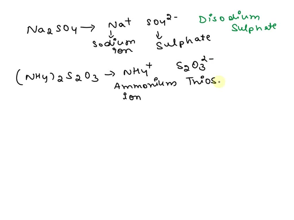 solved-write-the-systematic-names-for-na2so4-and-nh4-2s2o3-write-the