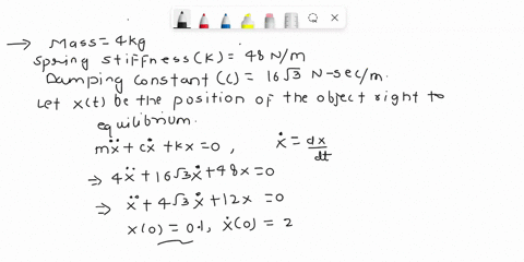 a-4-kg-mass-is-attached-to-a-spring-with-stiffness-48nm-the-damping-constant-for-the-system-is-16sqrt3-n-secm-if-the-mass-is-pulled-10cm-to-the-right-of-equilibrium-and-given-an-initial-righ-08255
