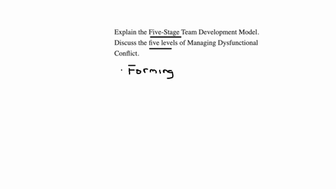 explain-the-five-stage-team-development-model-discuss-the-five-levels-of-managing-dysfunctional-conflict