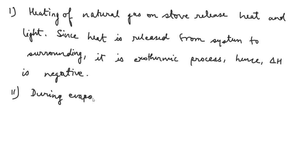 SOLVED Determine whether each of the following is exothermic or