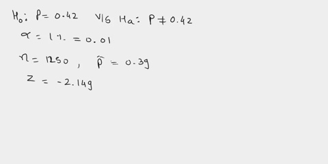 in-test-of-hypotheses-ho-p-042-vetsus-ha-p-042-at-the-1-level-of-significance-samnple-of-sizc-1250-produced-p-039-and-statistic-2149-the-p-value-thc-observed-significance-the-tet-about-4-039-66418