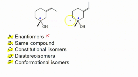 choose-from-the-term-that-best-describes-the-isomeric-relationship-for-the-following-pairs-of-compounds-oh-oh-a-enantiomers-d-diastereoisomers-b-same-compound-c-constitutional-isomers-e-conf-66123