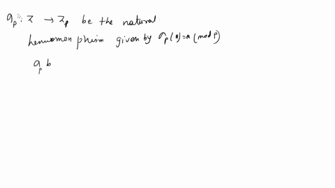 let-p-be-prime-and-let-op-z-_-zp-be-the-natural-homomorphism-given-by-opa-a-mod-dehine-op-zz-zp-z-bv-0pao-g12-ane-opao-opa1z-opanz-then-p-zz-zplr-is-a-ring-homomorphism-vou-do-not-have-to-pr-15824