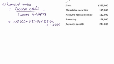 current-position-analysis-the-following-items-are-reported-on-a-companys-balance-sheet-cash-225000-marketable-securities-115000-accounts-receivable-net-112000-inventory-158000-accounts-payab-57095