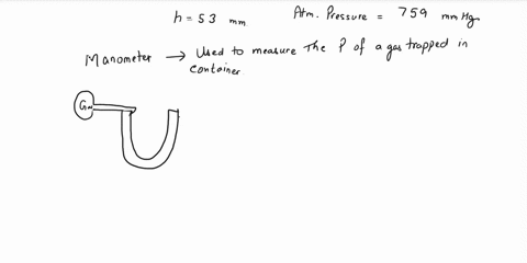what-is-the-pressure-of-the-gas-in-this-mercury-manometer-if-h-53-mm-and-atmospheric-pressure-is-759-mmhg-65816