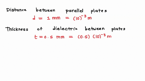 a-capacitive-sensor-consists-of-two-parallel-plates-in-air-the-plates-being-40-mm-square-and-separated-by-distance-ofl-mm-a-sheet-of-cielectric-material-of-thickness-1-mm-and-40-mm-square-ca-66919