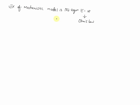 what-is-the-difference-between-a-mechanistic-model-and-an-empirical-model-a-all-ofthe-above-b-a-mechanistic-model-follows-directly-from-the-physical-mechanism_-c-the-equation-e-ir-isan-examp-73406