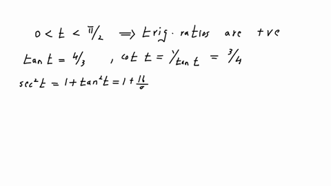 if-tan-t-43-and-0-t-pi2-find-sin-t-cos-t-sec-t-csc-t-and-cot-t-08103