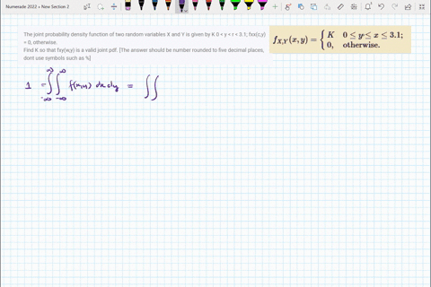 the-joint-probability-density-function-of-two-random-variables-x-and-y-is-given-by-k-0-y-r-31-fxxcy-0-otherwise-find-k-so-that-fxywy-is-a-valid-joint-pdf-the-answer-should-be-number-rounded-48959