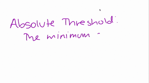 _-refers-to-the-minimum-amount-of-stimulus-energy-required-to-be-detected-50-of-the-time