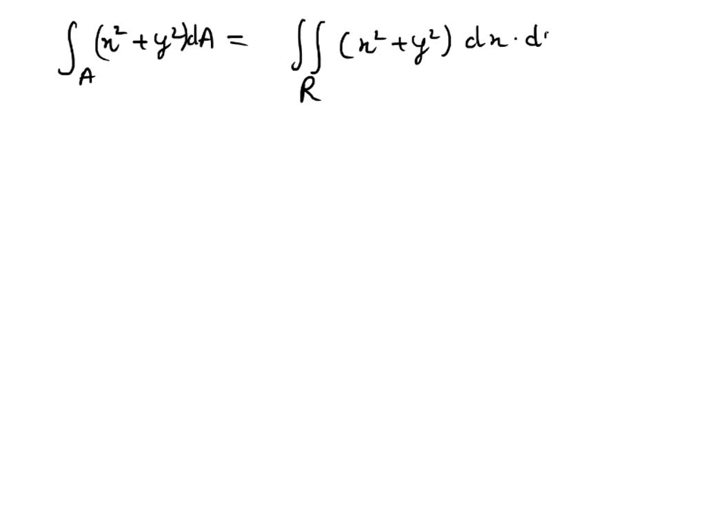 SOLVED If A is the area of the rectangular region bounded by the line x = 0,x = 1,y = 0,y = 2