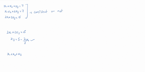 determine-whether-the-system-is-consistent-x1-x2-x3-7-x1-x2-2x3-7-2x1-3x3-15-62934