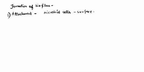 explain-brlefily-the-four-steps-involved-in-forming-biofilm-describe-how-microbial-cells-in-biofilms-interact-and-enhance-each-other-growth-and-metabolism-describe-strategies-scientists-migh-79572