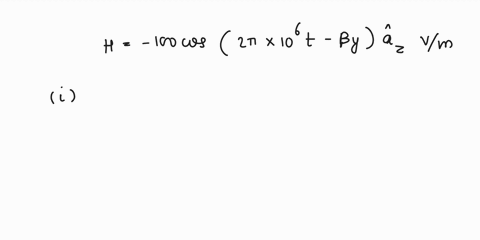 an-electromagnetic-wave-propagating-in-free-space-with-its-magnetic-ficld-vector-described-h-100-cos2t-10it-bya-vm_-dctcrminc-the-direction-of-wavc-propagation-_-compute-the-period-t-and-the-63928