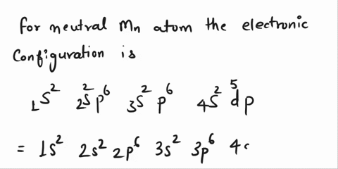 the-electronic-configuration-for-the-mn3-ionatomio-number-of-mn25is-1s2-2s2-2p6-3s2-3p6-4s2-3d2-1s2-2s2-2p6-3s2-3p6-3d2-4s2-1s22s2-2p6-3s2-3p6-3a5-4s2-1s2-2s2-2p6-3s2-3p6-4s2-3d5-43492