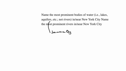 name-the-most-prominent-bodies-of-water-ie-lakes-aquifers-etc-not-rivers-innear-new-york-city-name-the-most-prominent-rivers-innear-new-york-city