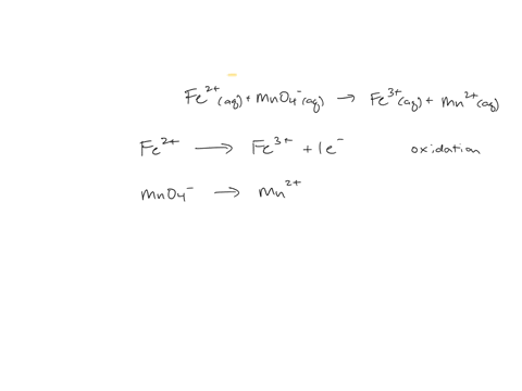 balance-the-following-equation-in-acid-solution-fe2aq-mno4-aq-fe3aq-mn2aq-write-the-half-reactions-in-order