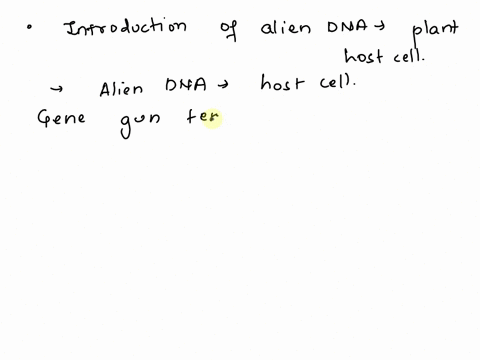 introduction-of-an-alien-dna-into-a-plant-host-cell-is-achivedby-making-them-1competent-with-bivalent-ions-2using-microinjections-3using-gene-gun-4using-lysozymes-and-chitinase-45643