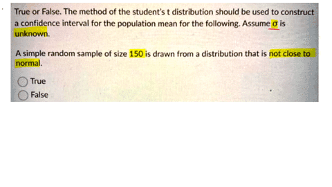 question-7-2-points-true-or-false-the-method-of-the-students-t-distribution-should-be-used-to-construct-confidence-interval-for-the-population-mean-for-the-following-assume-0-is-unknown-a-si-80158
