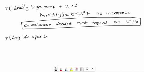 identily-the-reasons-the-following-statements-are-incorrect-not-all-reasons-will-be-used_-researchers-found-that-the-correlalion-between-daily-high-temperatures-and-the-percentage-of-humidit-28774