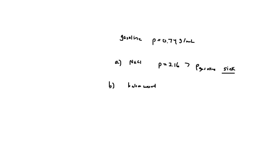 SOLVED Determine if the following items will sink or float in gasoline