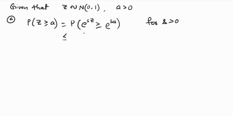 2-chernoff-bound-let-z-no-1-be-a-standard-normal-iv-for-a-0-find-a-chernoff-bound-for-p-prz-a-2a-find-the-sharpest-ie-smallest-upper-bound-2b-let-x-np02-for-a-0-find-a-chernoff-bound-for-p2-80283