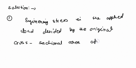 1-what-is-the-difference-between-engineering-stress-and-true-stress-in-a-tensile-test-2define-tensile-strength-of-a-material-3-define-yield-strength-of-a-material-4-draw-a-typical-engineerin-31792