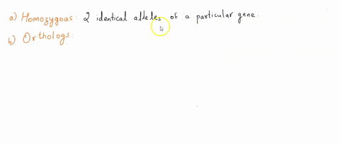 two-or-more-homologous-genes-found-within-a-particular-species-are-called-a-homozygous-b-orthologs-c-87351