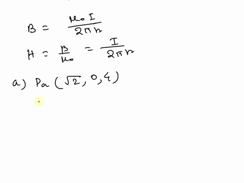 a-current-filament-carrying-15a-in-the-az-direction-lies-along-the-entire-z-axis-find-h-in-rectangular-coordinates-ata-pa-20-0-4b-pb-2-4-4-show-all-steps-for-part-a-or-b-53645