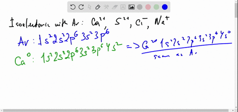 which-ions-are-isoelectronic-with-ar-ca2-s2-cl-na