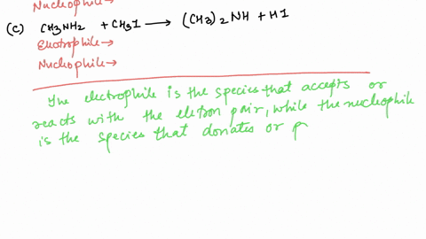 exercise-8-2-identify-the-electrophile-and-the-nucleophile-in-each-of-the-following-reactions-a-ch3ioch3ch3och3i-b-ch2ch2br2ch2ch2brbr-c-ch3nh2ch3ich32nhhi