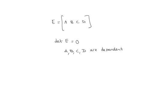 let-aleftbeginarrayc1-2-1-0endarrayright-bleftbeginarrayc1-4-4-4endarrayright-cleftbeginarrayc-1-1-2-2endarrayright-and-dleftbeginarrayc1-13-11-10endarrayright-linearly-dependent-vee-1-determine-wheth