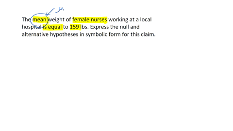 the-mean-weight-of-female-nurses-working-at-a-local-hospital-is-equal-to-159-lbs-express-the-null-and-alternative-hypotheses-in-symbolic-form-for-this-claimh0-h1-use-the-following-codes-to-e-25383