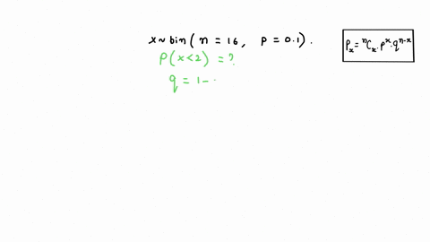 let-x-be-a-discrete-random-variable-that-follows-a-binomial-distribution-with-n-16-and-probability-of-success-p-0100-what-is-px2-round-your-response-to-at-least-3-decimal-places-70081