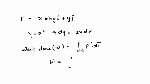 8-find-the-work-done-by-the-force-field-fl-y-xsinyiyj-o-particle-that-moves-along-the-parabola-y-r2-from-_11-to-24-a-find-divergence-and-the-cur-of-the-vector-field-06949