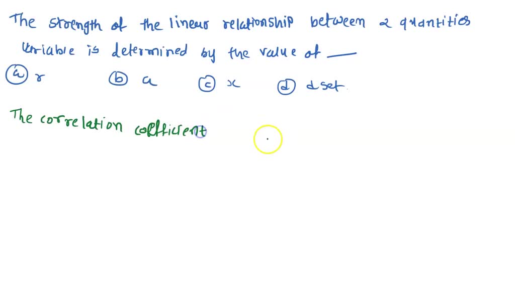 The strength of the linear relationship between two quantitative ...