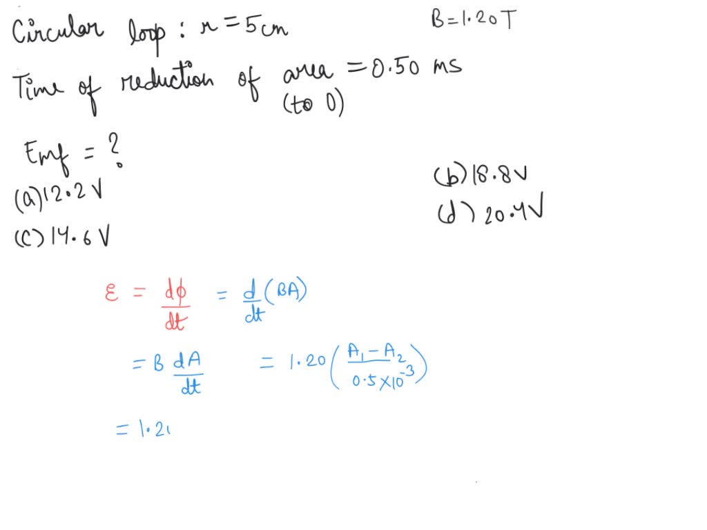 SOLVED: A flat circular loop having one turn and radius 5.0 cm is ...