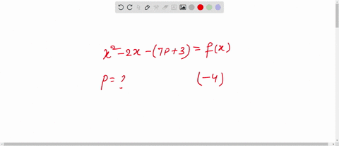 find-value-of-p-4-is-zero-of-polynomial-x2-2x-7p3-19853