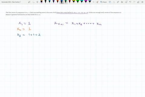the-first-term-of-a-sequence-is-x1-1-each-succeeding-term-is-the-sum-of-all-those-that-come-before-it-xn1-x1-x2-g-xn-write-out-enough-early-terms-of-the-sequence-to-deduce-a-general-formula-50454